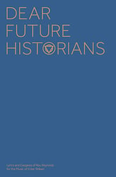 Dear Future Historians book cover